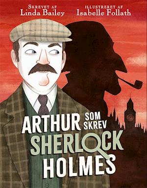 Arthur, som skrev Sherlock Holmes-Linda Bailey-Bog