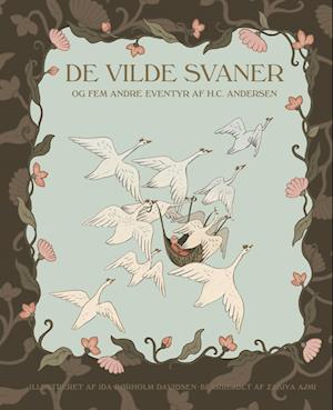 De vilde svaner og fem andre eventyr af H.C. Andersen