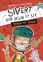 Sivert har kun ét liv: Teenagelivet tynger