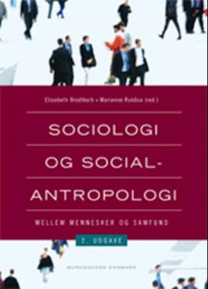 Sociologi og socialantropologi - mellem mennesker og samfund