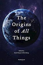 The Origins of All Things