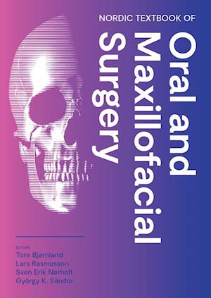 Nordic Textbook of Oral and Maxillofacial Surgery