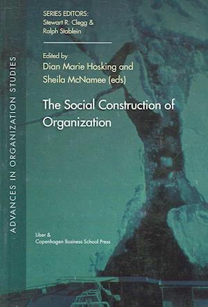 The social construction of organization