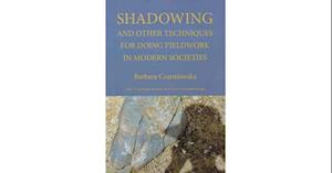 Shadowing, and other techniques for doing fieldwork in modern societies