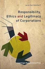 Responsibility, ethics and legitimacy of corporations