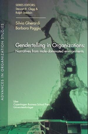 Gendertelling in Organizations: