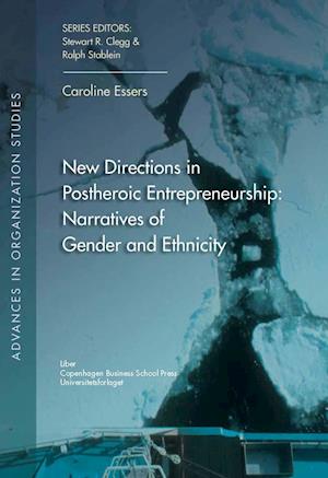 New Directions in Postheroic Entrepreneurship