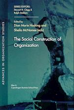 The Social Construction of Organization