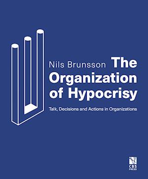 The Organization of Hypocrisy