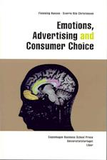 Emotions, Advertising and Consumer Choice