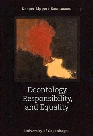 Deontology, Responsibility & Equality