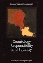 Deontology, Responsibility & Equality