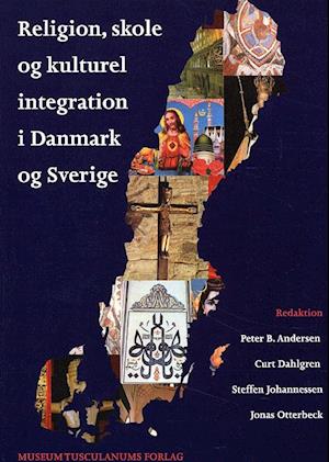 Religion, skole og kulturel integration i Danmark og Sverige