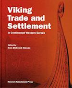 Viking Trade and Settlement in Continental Western Europe