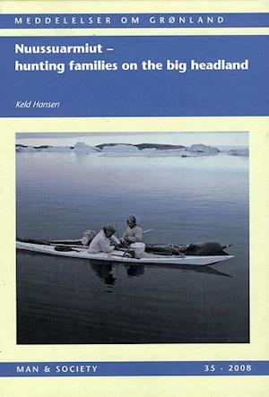 Nuussuarmiut: Hunting Families on the Big Headland