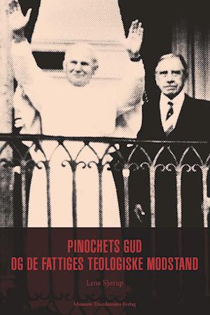 Pinochets Gud og de fattiges teologiske modstand
