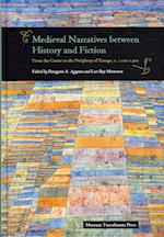 Medieval narratives between history and fiction