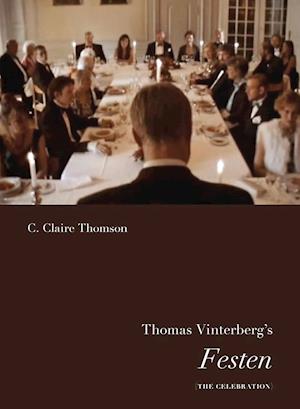 Thomas Vinterberg's Festen (The celebration)