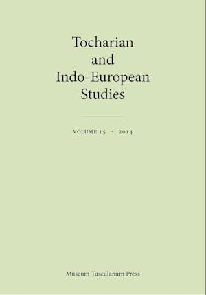 Tocharian and Indo-European Studies, Volume 15