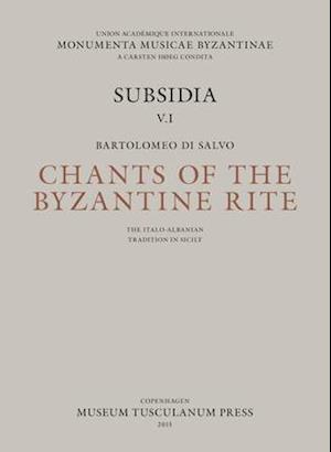 Chants of the Byzantine Rite: The Italo-Albanian Tradition in Sicily