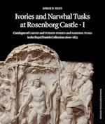 Ivories and Narwhal Tusks at Rosenborg Castle - 2 bind i kassette