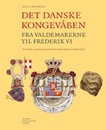Det danske kongevåben fra Valdemarerne  til Frederik VI