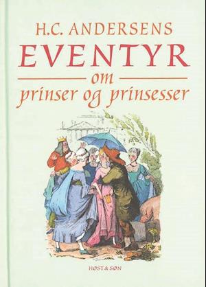 H.C. Andersens eventyr om prinser og prinsesser