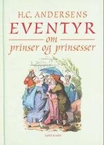 H.C. Andersens eventyr om prinser og prinsesser