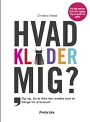 Hvad klæder mig?