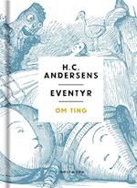 H. C. Andersens eventyr om ting