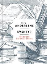 H. C. Andersens eventyr om bøger og om at skrive
