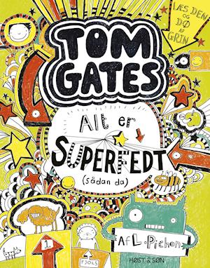 Tom Gates 3 - Alt er superfedt (sådan da)