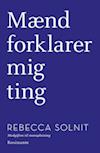 Mænd forklarer mig ting /Alle spørgsmåls moder