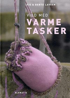 Misbrug stole Sikker Få Vild med varme tasker af Fie som Indbundet bog på dansk - 9788764102000