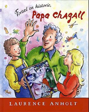 Fortæl en historie, Papa Chagall
