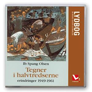 Tegner i halvtredserne - erindringer 1949-1961