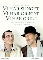 Vi har sunget, vi har grædt, vi har grint