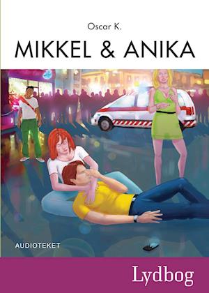 Mikkel og Anika - Den sjette Mikkelbog