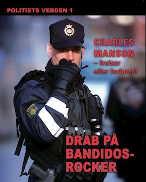 Drab på Bandidos-rocker. Politiets verden 1