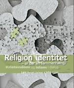 Religion identitet & er der en sammenhæng?