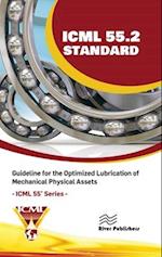 ICML 55.2 – Guideline for the Optimized Lubrication of Mechanical Physical Assets