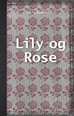 Lily og Rose