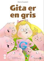 Gita er en gris