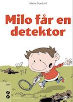 Milo får en detektor