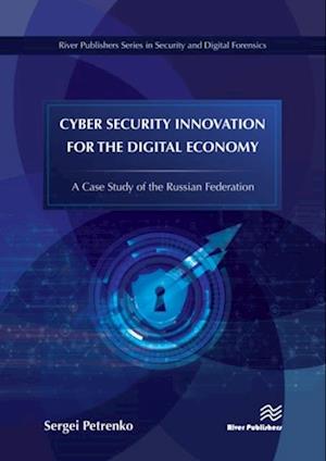 Cyber Security Innovation for the Digital Economy