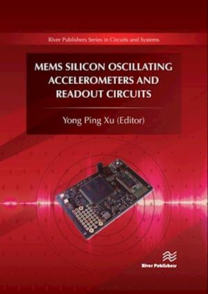 MEMS Silicon Oscillating Accelerometers and Readout Circuits