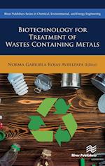 Biotechnology for Treatment of Wastes Containing Metals 