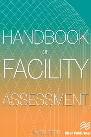 Handbook of Facility Assessment