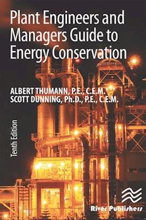 Plant Engineers and Managers Guide to Energy Conservation