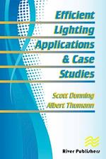 Efficient Lighting Applications and Case Studies